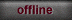 Offline